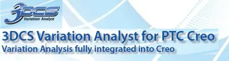 3DCS Variation Analyst for PTC Creo 4.0-10.0